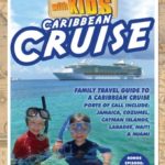Travel With Kids: Caribbean Cruise-Cruise