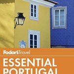 Fodor’s Essential Portugal (Travel Guide)
