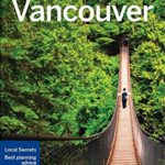 Lonely Planet Vancouver (Travel Guide)