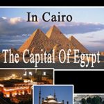 Top 10 Tourist Sites in Cairo: travel guide (Tourist sites in Egypt)