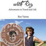 On the Road with Roz: Adventures in Travel and Life