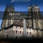 Naxos Scenic Musical Journeys Prague A Musical Tour of the City’s Past and Present