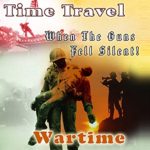 Historic Time Travel – Wartime Newsreels