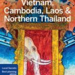 Lonely Planet Vietnam, Cambodia, Laos & Northern Thailand (Travel Guide)