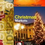 The Seasoned Traveler Christmas Markets