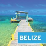 Moon Belize (Travel Guide)
