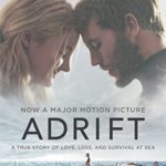 Adrift  [Movie tie-in]: A True Story of Love, Loss, and Survival at Sea