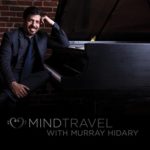 Mind Travel With Murray Hidary [Explicit]