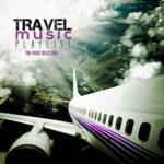 Travel Music Playlist (The Rock Selection)