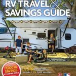 The Good Sam RV Travel & Savings Guide (Good Sams Rv Travel Guide & Campground Directory)