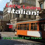 Easy Italian for Travel, Volume 2