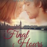 Final Hours (Love in Time Book 1)