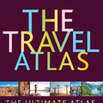 The Travel Atlas (Lonely Planet)