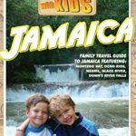 Travel With Kids: Jamaica