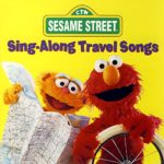 Sesame Street: Sing-Along Travel Songs