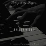 Poetry in My Fingers, a Historical/Futuristic Time Travel