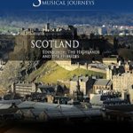 Naxos Scenic Musical Journeys Scotland Edinburgh, The Highlands and the Hebrides