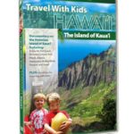 Travel with Kids – Hawaii: Kauai