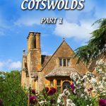 Footloose in the Cotswolds – Part 1