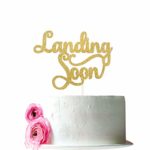 Landing Soon Cake Topper,Hello Baby Sgin,Baby Shower Mummy To Be Party Supplies Retirement Farewell Graduation Party Decorations（ Double Sided Gold Glitter ）