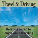 Travel And Driving: Relaxing Driving Music