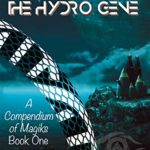 The Hydro Gene (A Compendium of Magiks Book 1)