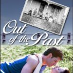 Out of the Past (Heritage Time Travel Romance Series Book 1)