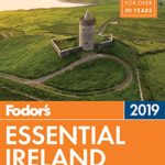 Fodor’s Essential Ireland 2019 (Full-color Travel Guide Book 3)