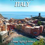 Footloose in Italy – Cinque Terre and Venice