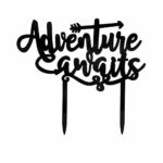 Adventure Awaits Cake Topper – Baby Shower/Travel Theme Party/Retirement Party/Graduation Party/Weeding Party Decorations (Black)