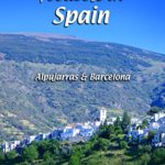 Footloose in Spain – Alpujarras & Barcelona