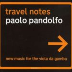 Travel Notes: New Music for Viola Da Gamba