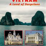 Vietnam – A Land of Surprises