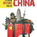 Travel to China: Everything You Need to Know Before You Go