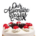 Our Adventure Begins Wedding Cake Topper – Wedding Engagement Honeymoon Journey Glittery Cake Décor – Retirement Travel Congrats Grad First Day of School Party Decoration