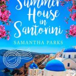The Summer House in Santorini: The best beach read of summer 2019!