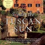 Under the Tuscan Sun: 20th-Anniversary Edition