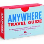 Anywhere Travel Guide: 75 Cards for Discovering the Unexpected, Wherever Your Journey Leads (Travel Games for Adults, Exploration and Discovery Games)