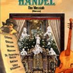 Handel – The Messiah (Choruses) – A Naxos Musical Journey
