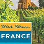 Rick Steves France 2020 (Rick Steves Travel Guide)