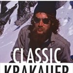 Classic Krakauer: “Mark Foo’s Last Ride,” “After the Fall,” and Other Essays from the Vault