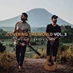 Covering the World, Vol. 3