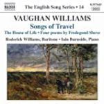 Vaughan Williams: Songs of Travel / The House of Life (English Song, Vol. 14)