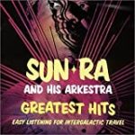 Greatest Hits – Easy Listening for Intergalactic Travel