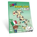 Kids’ Travel Guide – Italy: The fun way to discover Italy – especially for kids (Kids’ Travel Guide series)