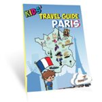Kids’ Travel Guide – Paris: The fun way to discover Paris – especially for kids (Kids’ Travel Guide series) (Kids’ Travel Guide Sereis)