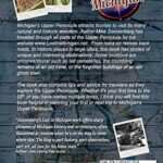 Lost In Michigan’s Upper Peninsula: Amazing and Historic Locations from the Bridge to the Keweenaw