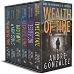 Wealth of Time (The Complete Series) Books 1-6: A Time Travel Thriller