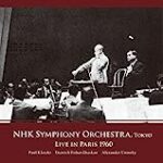 NHK Symphony Orchestra Around the World Performance Travel 1960 Supplementary Volume (NHK Symphony Orchestra, Tokyo ~ Live in Paris 1960 / Paul Kletzki | Dietrich Fisher-Dieskau | Alexander Uninsky (2CD) (Japanese Belt, Explanation, Lyrics Interpretation)